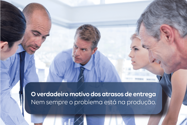 Por que os atrasos na entrega começam antes da produção: o impacto da falta de integração na indústria